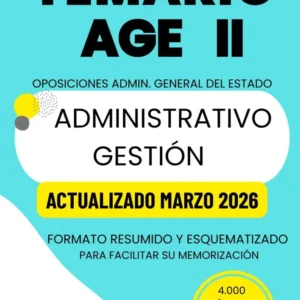 OPOSTIME TEMARIO AGE II. OPOSICIONES A LA ADMINISTRACIÓN GENERAL DEL ESTADO PARA ADMINISTRATIVO (C1) Y GESTIÓN CIVIL DEL ESTADO (GACE A2)