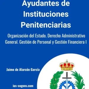 ayudantes-de-instituciones-penitenciarias-organizacion-estado-administrativo-gestion