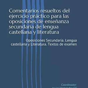 comentarios-resueltos-ejercicio-practico-oposicion-lengua-castellana-y-literatura