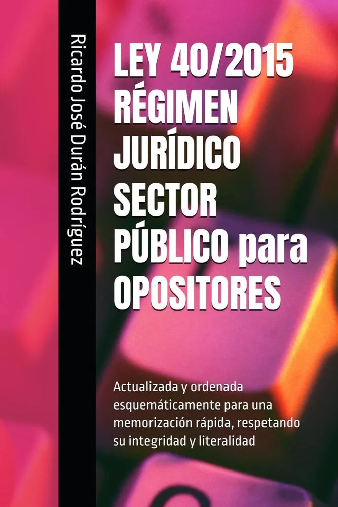 ley-40-2015-regimen-juridico-sector-publico-ricardo-jose-duran