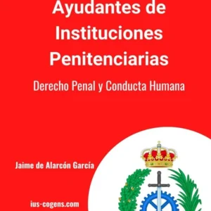 oposicion-ayudantes-instituciones-penitenciarias-derecho-penal-conducta-humana-libro-4
