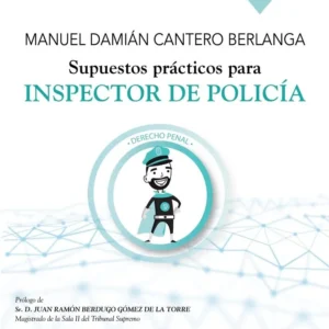 oposiciones-inspector-de-policia-supuestos-y-codigo-penal