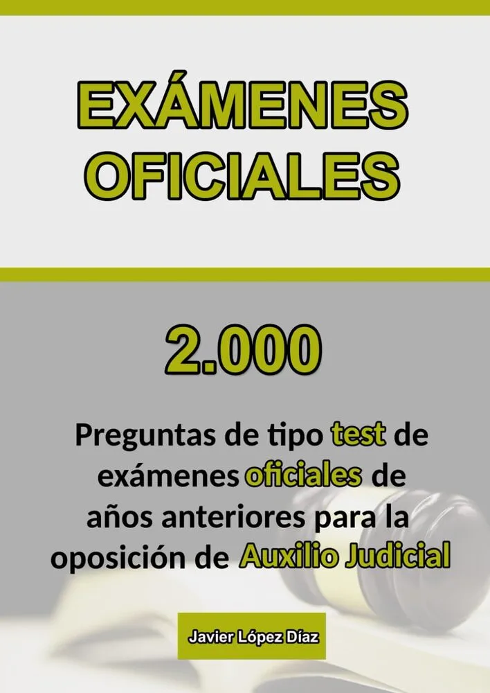 test-auxilio-judicial-2000-preguntas-de-examenes-oficiales