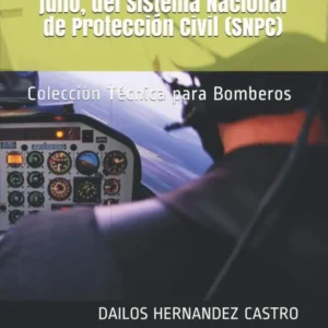 tests-ley-17-2015-sistema-nacional-proteccion-civil-coleccion-tecnica-para-bomberos