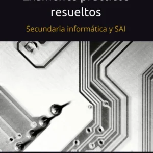 examenes-practicos-oposicion-secundaria-informatica-y-sai