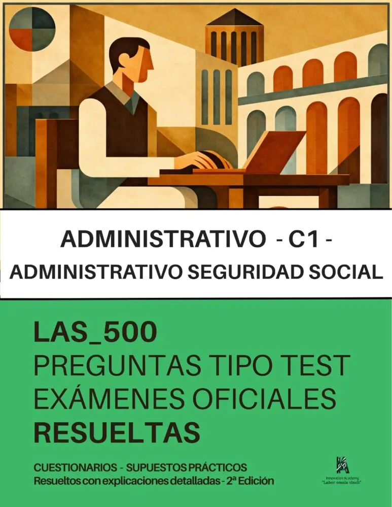 administrativo-seguridad-social-c1-500-preguntas-test-examenes-oficiales-resueltas