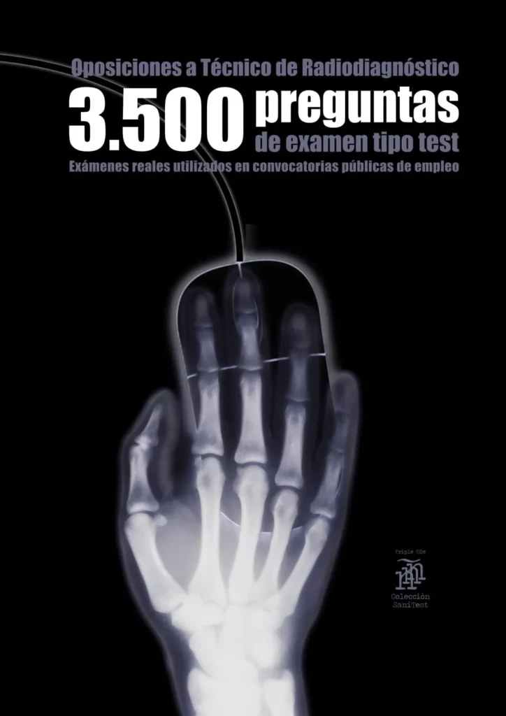 oposiciones-tecnico-de-radiodiagnostico-3500-preguntas-test-examenes-reales